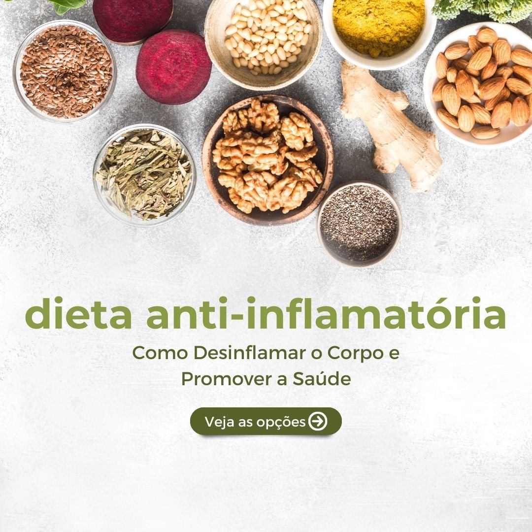 Dieta Anti-Inflamatória: Como Desinflamar O Corpo E Promover A Saúde ...